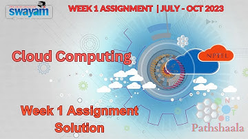 NPTEL| Cloud Computing Week 1 Assignment Answers| JUL-OCT 2023 | |#nptel|#Cloud