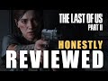 The Last of Us 2: An Honest Review