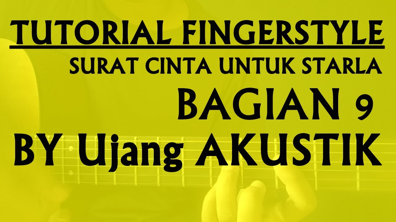 Tutorial Fingerstyle Surat Cinta Untuk Starla 9 YouTube