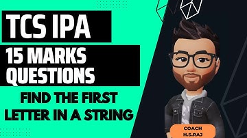 tcs ipa 15 marks coding questions | Find the First Letter of a word in a String | Java Programming
