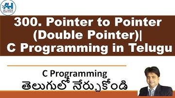 300. Pointer to Pointer (Double Pointer) | C Programming in Telugu