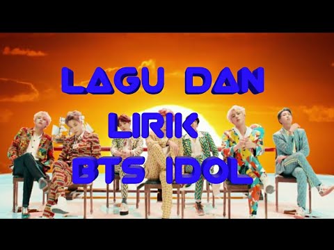 LIRIK BTS IDOL BERSERTA VIDEONYA