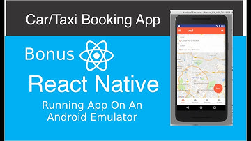 React Native Car/Taxi Booking App - Running App On Android Emulator