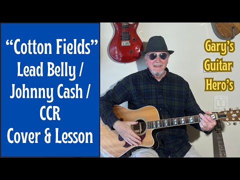 Cotton Fields Simplified Acoustic Guitar Lesson Cotton Fields Simplified Acoustic Guitar Lesson