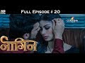 Naagin - Full Episode 20 - With English Subtitles