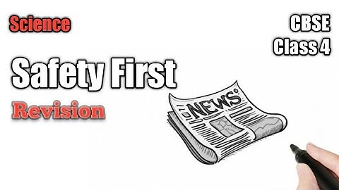 Class 4 : Safety First (Revision)