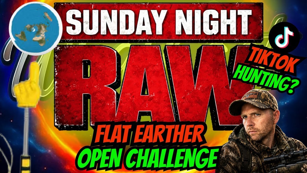 TROLLING FLAT EARTH! SUNDAY NIGHT RAW!