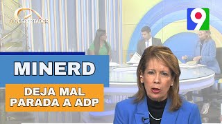 MINERD hace publicación donde deja mal parada a ADP  | El Despertador SIN