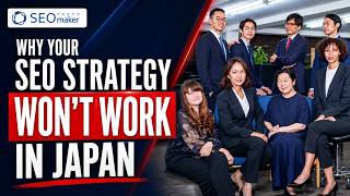 Why Your U.S. SEO Strategy Won’t Work in Japan