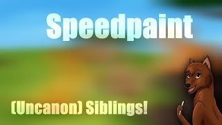 Speedpaint 13# (Uncanon) Siblings!