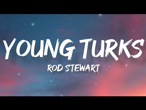 Rod Stewart - Young Turks