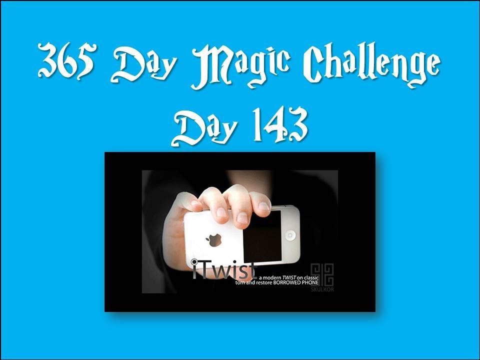 Day 143 of the 365 day magic challenge (iTwist) - YouTube