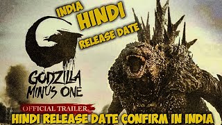 Abhi Maza Aayega! Bro!🤨 Godzilla Minus One Hindi Release Date | Minus One Hindi India Release Date