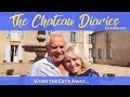 The Chateau Diaries 079: When the Cat's Away...