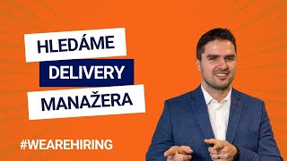 Delivery manažer(ka) | We are hiring 💥