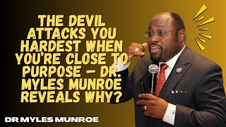 Famous Why the Devil Attacks You So Hard – Dr. Myles Munroe Explains Net Worth