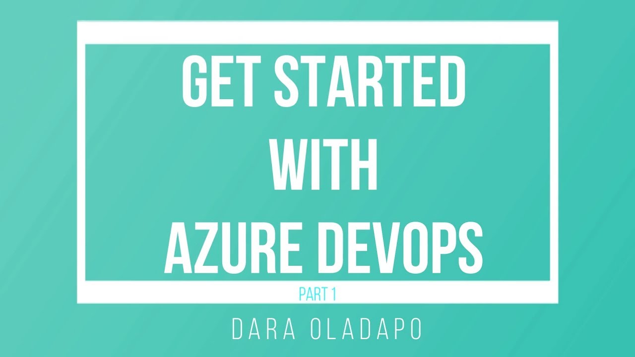 Azure DevOps Part 1 - YouTube