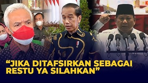 Restu Jokowi Untuk Prabowo dan Ganjar Jika Mau Capres 2024
