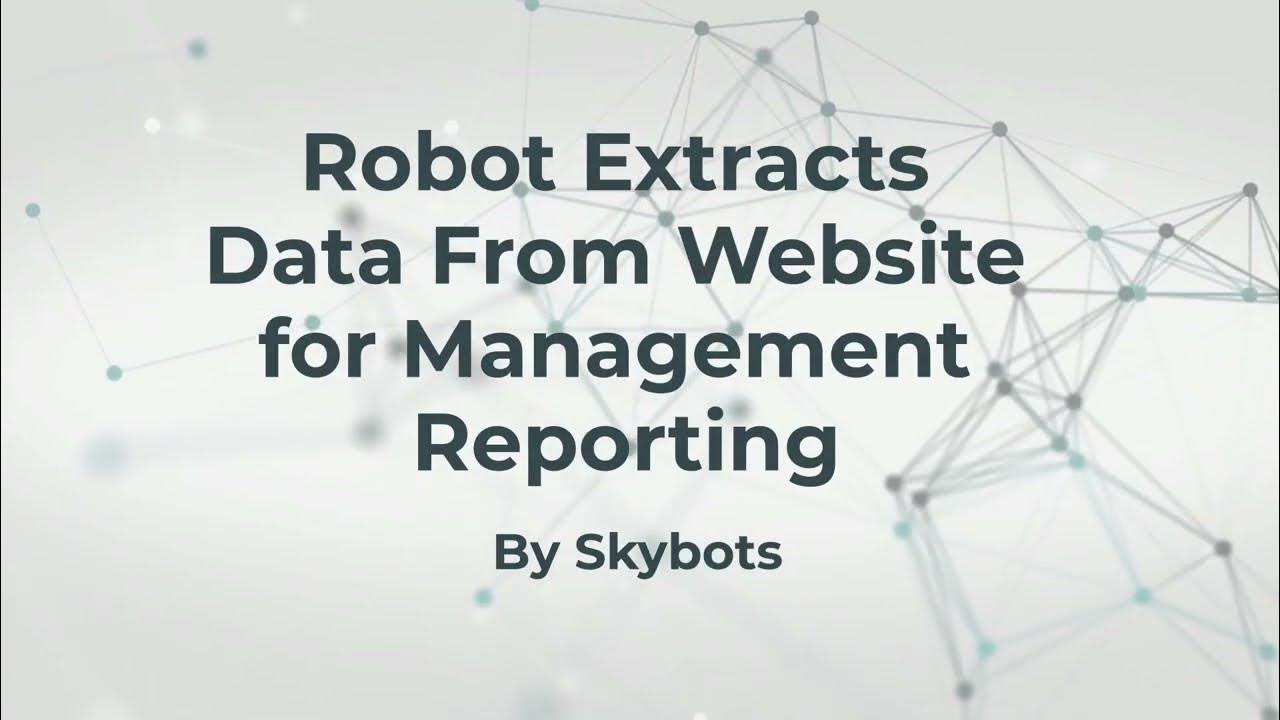 Using RPA to extract data from website for Management Reporting - YouTube