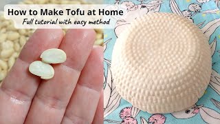 How to Make Tofu at Home: Full tutorial, easy method and my best tips!