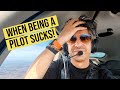 The WORST parts of being a PILOT