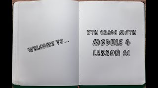5th Grade: Module 4 - Lesson 11