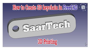 How to create a customized KEYCHAIN in FreeCAD for 3d printing