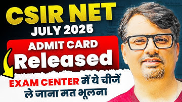 CSIR NET JULY 2025 | Admit Card Released | Latest Update By GP Sir