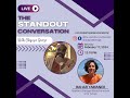 The Standout Conversation with Chigozie George
