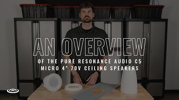 An Overview of Pure Resonance Audio C5 Micro 4" 70V Ceiling Speakers