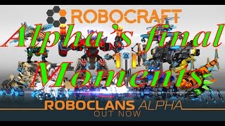 Robocraft Ep 9 | Alpha's final moments