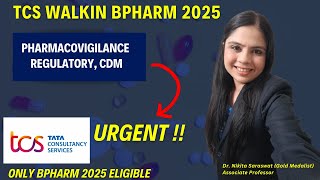 🔥 TCS Hiring 2025 B.PHARM FRESHERS ONLY | Walk-in Drive for Pharmacovigilance | Apply Now!
