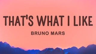 Bruno Mars - That's What I Like (Lyrics)  | 1 Hour Best Songs Lyrics ♪