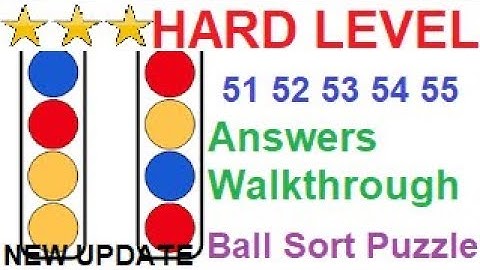 Ball Sort Puzzle Hard Level 51 52 53 54 55(New Update)