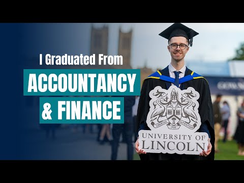 My Accountancy and Finance Experience at the University of Lincoln