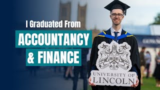 My Accountancy and Finance Experience at the University of Lincoln