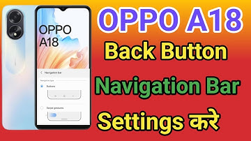 OPPO A18 back button setting | OPPO A18 me back button kaise lagaye Navigation key