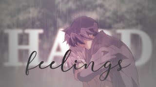 AMV | Hard Feelings [MEP]