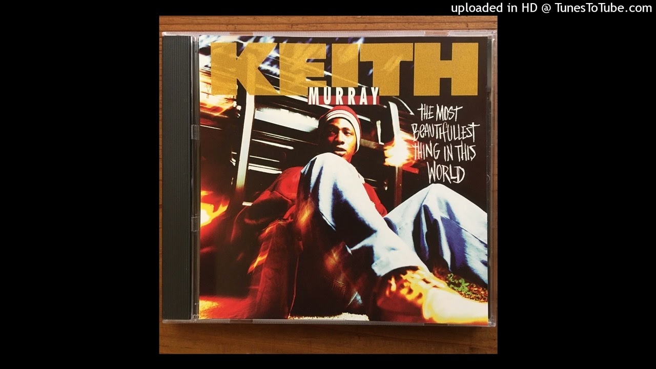 Keith Murray The Most Beautifullest〜 sax Keith Murray - The Most Beautifullest Thing In This World (Sax