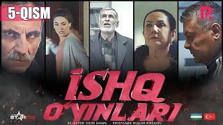 Ishq o'yinlari (o'zbek serial) | Ишк уйинлари (узбек сериал) 5-qism