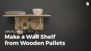 Make a Wall Shelf from Wooden Pallets | Upcycling