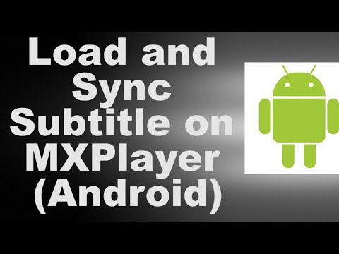 Load and Sync Subtitle on MXPlayer Android