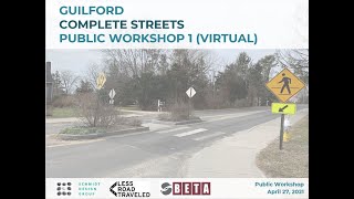 Guilford, CT Complete Streets Workshop 1 - April 27, 2021