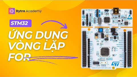 LED Chớp Tắt Có Kiểm Soát Với STM32 | STM32 Ứng Dụng | Bytra Official