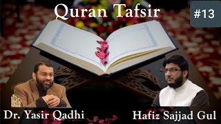 Quran Tafsir #13: Surah Al-Hijr & Surah Al-Nahl | Shaykh Dr. Yasir Qadhi & Shaykh Sajjad