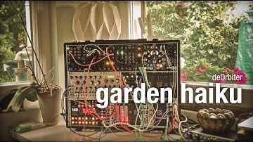 Eurorack Generative Ambient Music  - "garden haiku" Morphagene + Elements + Arbhar #3