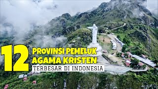 12 PROVINSI PEMELUK AGAMA KRISTEN TERBESAR DI INDONESIA | 2025