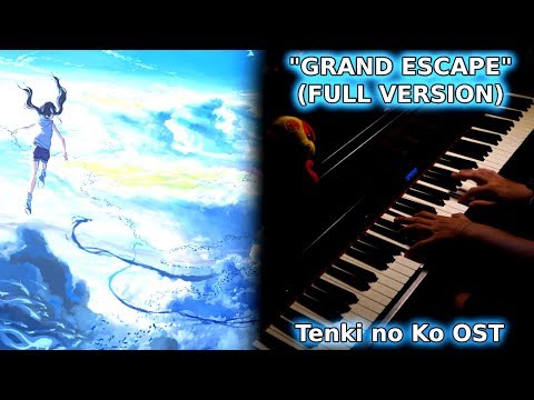 weathering-with-you-(tenki-no-ko)-ost---grand-escape-(piano-&-orchestral-cover)-[full-version]