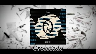 【Gero】3rd ALUBUM「ZERO」クロスフェード