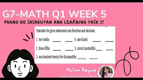 Paano sagutan ang module? Q1 WEEK 5 Learning Task 1 (G7 Mathematics) TAGLISH